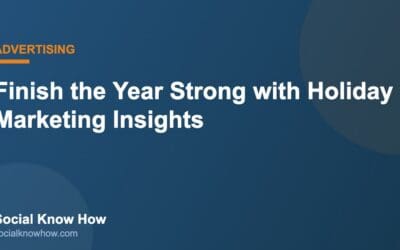 Finish the Year Strong with Holiday Marketing Insights